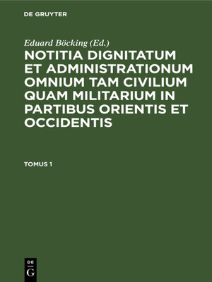 cover image of Notitia Dignitatum omnium tam civilium quam militarium in Partibus Orientis